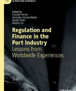 Regulation and Finance in the Port Industry: Lessons from Worldwide Experiences eBook