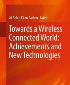 Towards a Wireless Connected World: Achievements and New Technologies eBook