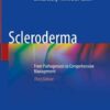 Scleroderma: From Pathogenesis to Comprehensive Management, 3rd Edition eBook