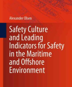Safety Culture and Leading Indicators for Safety in the Maritime and Offshore Environment eBook
