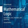 Mathematical Logic: On Numbers, Sets, Structures, and Symmetry, 2nd Edition eBook