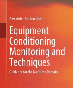 Equipment Conditioning Monitoring and Techniques: Guidance for the Maritime Domain eBook