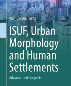 ISUF, Urban Morphology and Human Settlements: Advances and Prospects eBook