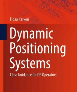Dynamic Positioning Systems: Class Guidance for DP Operators eBook
