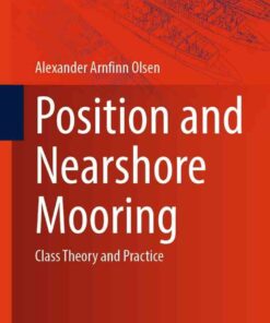Position and Nearshore Mooring: Class Theory and Practice eBook