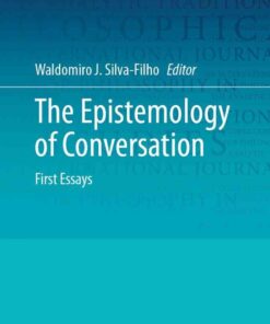 The Epistemology of Conversation: First Essays eBook