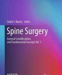 Spine Surgery: General Considerations and Fundamental Concepts Vol. 1 eBook