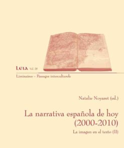 La narrativa española de hoy (2000-2010): La imagen en el texto (II), 1st Edition eBook