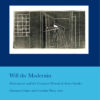 Will the Modernist: Shakespeare and the European Historical Avant-Gardes, 1st Edition eBook