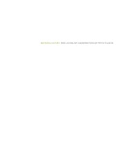 Refining Nature: The Landscape Architecture of Peter Walker. Updated Edition, 2nd Edition eBook