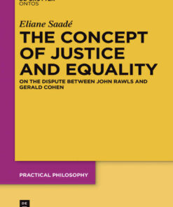 The Concept of Justice and Equality: On the Dispute between John Rawls and Gerald Cohen, 1st Edition eBook