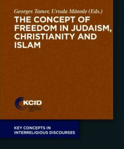 The Concept of Freedom in Judaism, Christianity and Islam, 1st Edition eBook