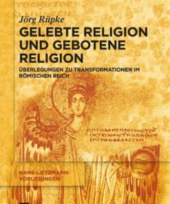 Religiöse Transformationen im Römischen Reich: Urbanisierung, Reichsbildung und Selbst-Bildung als Bausteine religiösen Wandels, 1st Edition eBook