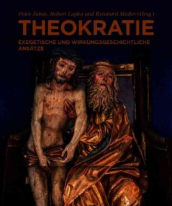 Theokratie: Exegetische und wirkungsgeschichtliche Ansätze, 1st Edition eBook