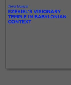 Ezekiel's Visionary Temple in Babylonian Context, 1st Edition eBook