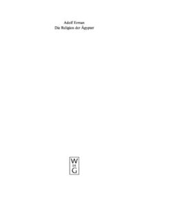Die Religion der Ägypter: Ihr Werden und Vergehen in vier Jahrtausenden, 3rd Edition eBook