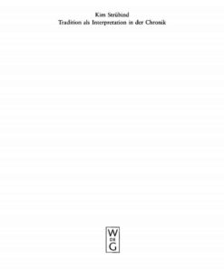 Tradition als Interpretation in der Chronik: König Josaphat als Paradigma chronistischer Hermeneutik und Theologie, 1st Edition eBook