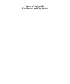 King Manasseh and Child Sacrifice: Biblical Distortions of Historical Realities, 1st Edition eBook