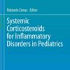 Systemic Corticosteroids for Inflammatory Disorders in Pediatrics eBook