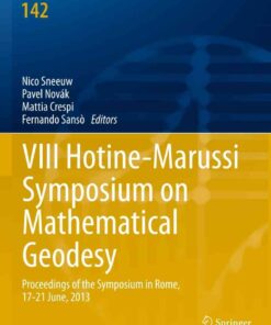 VIII Hotine-Marussi Symposium on Mathematical Geodesy: Proceedings of the Symposium in Rome, 17-21 June, 2013 eBook
