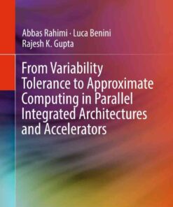 From Variability Tolerance to Approximate Computing in Parallel Integrated Architectures and Accelerators eBook