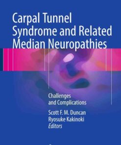 Carpal Tunnel Syndrome and Related Median Neuropathies: Challenges and Complications eBook