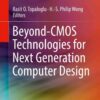 Beyond-CMOS Technologies for Next Generation Computer Design eBook
