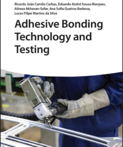 Adhesive Bonding Technology and Testing, 1st Edition eBook
