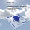 Higher Education Modelling: Development, Application and Perspectives, 1st Edition eBook