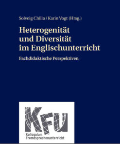 Heterogenitaet und Diversitaet im Englischunterricht: Fachdidaktische Perspektiven, 1st Edition eBook