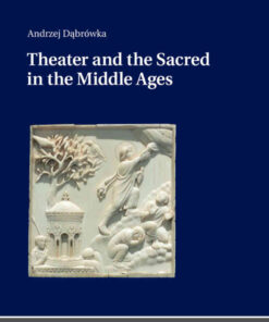 Theater and the Sacred in the Middle Ages, 1st Edition eBook