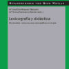 Lexicografía y didáctica: Diccionarios y otros recursos lexicográficos en el aula, 1st Edition eBook