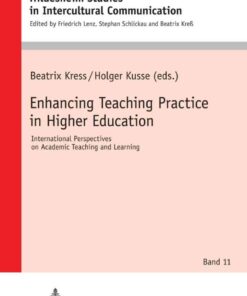 Enhancing Teaching Practice in Higher Education: International Perspectives on Academic Teaching and Learning, 1st Edition eBook