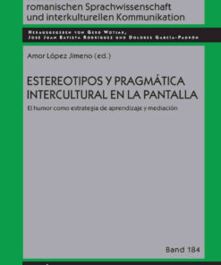 Estereotipos y pragmática intercultural en la pantalla: El humor como estrategia de aprendizaje y mediación, 1st Edition eBook