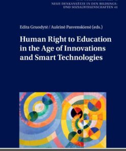 Human Right to Education in the Age of Innovations and Smart Technologies, 1st Edition eBook