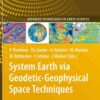 System Earth via Geodetic-Geophysical Space Techniques, 1st Edition eBook