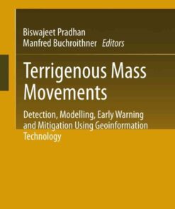 Terrigenous Mass Movements: Detection, Modelling, Early Warning and Mitigation Using Geoinformation Technology eBook