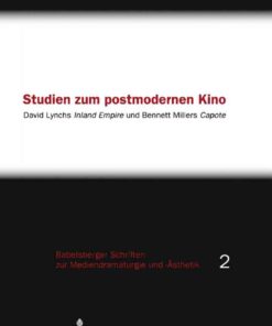 Studien zum postmodernen Kino: David Lynchs "Inland Empire und Bennett Millers "Capote", 1st Edition eBook