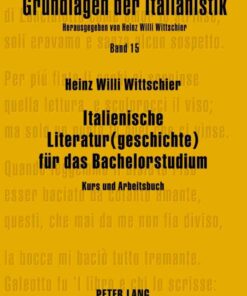 Italienische Literatur(geschichte) fuer das Bachelorstudium: Kurs und Arbeitsbuch, 1st Edition eBook