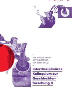 Interdisziplinaeres Kolloquium zur Geschlechterforschung II: Neue Beitraege, 1st Edition eBook