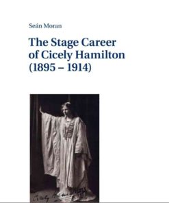 The Stage Career of Cicely Hamilton (1895–1914), 1st Edition eBook