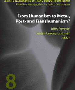 From Humanism to Meta-, Post- and Transhumanism?, 1st Edition eBook