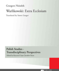 Warlikowski: Extra Ecclesiam: Translated by Soren Gauger, 1st Edition eBook