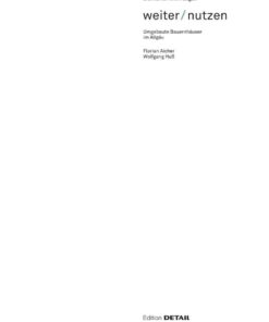 Weiter | Nutzen: Landwirtschaftliche Gebäude im Allgäu, 1st Edition eBook