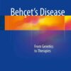 Behçet's Disease: From Genetics to Therapies eBook