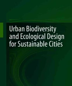 Urban Biodiversity and Ecological Design for Sustainable Cities eBook