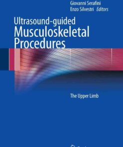Ultrasound-guided Musculoskeletal Procedures: The Upper Limb, 1st Edition eBook