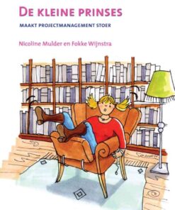 De kleine prinses - maakt projectmanagement stoer - 2de druk, 2nd Edition eBook