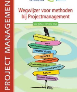 Wegwijzer voor methoden bij Projectmanagement - 2de geheel herziene druk, 2nd Edition eBook