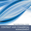 Contract and Commercial Management - The Operational Guide, 1st Edition eBook